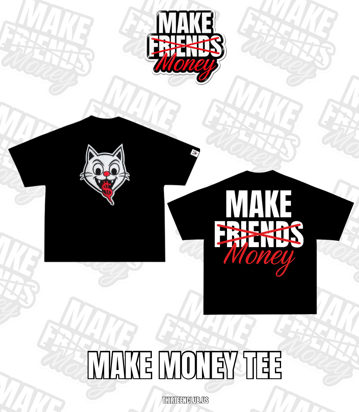 MAKE MONEY TEE